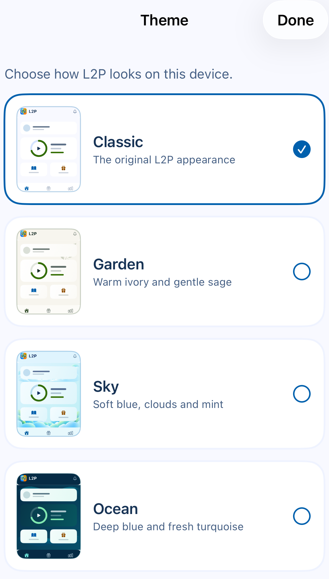 Theme and Done with Classic, Garden, Sky and Ocean choices
