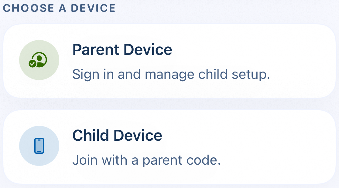 Choose a device: Parent Device for sign-in and setup, Child Device to join with a parent code